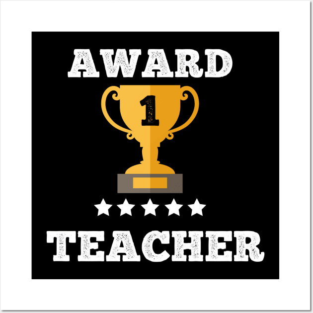 Award Teacher gift idea love best teacher Wall Art by Flipodesigner